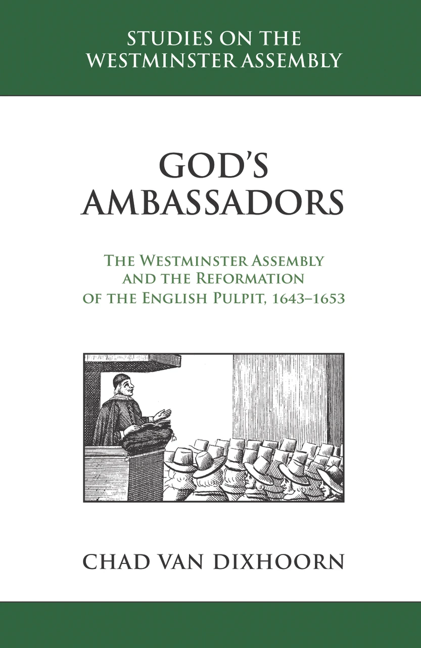 God's Ambassadors by Chad Van Dixhoorn
