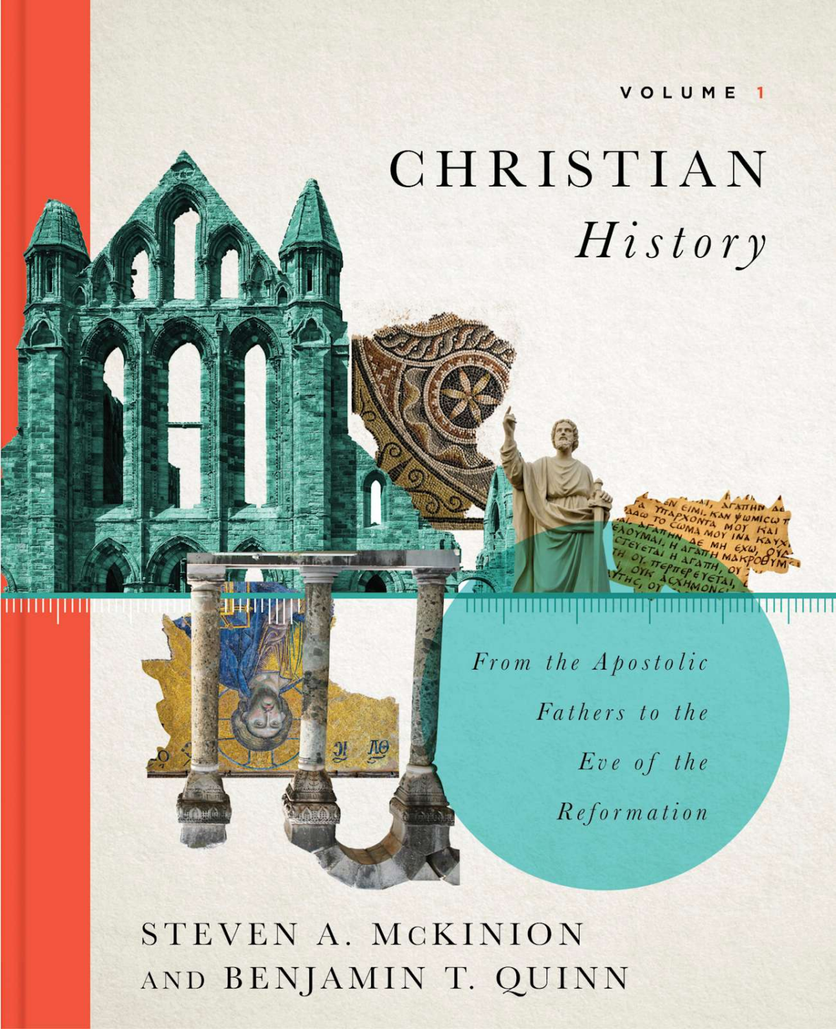 Christian History, Volume 1 by Benjamin T. Quinn