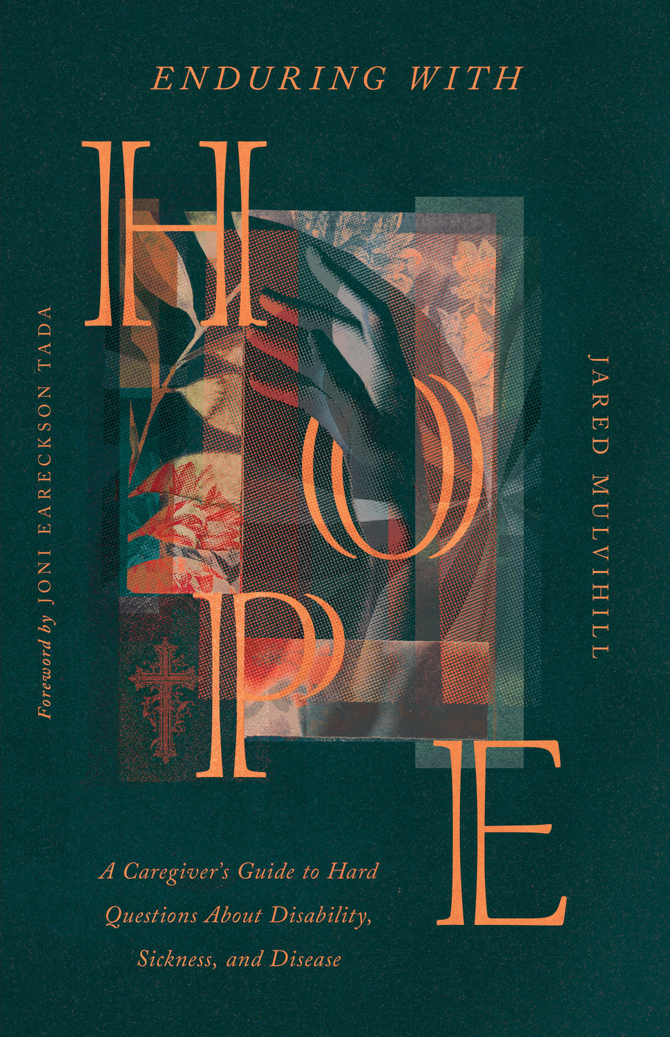 Enduring with Hope by Jared Mulvihill