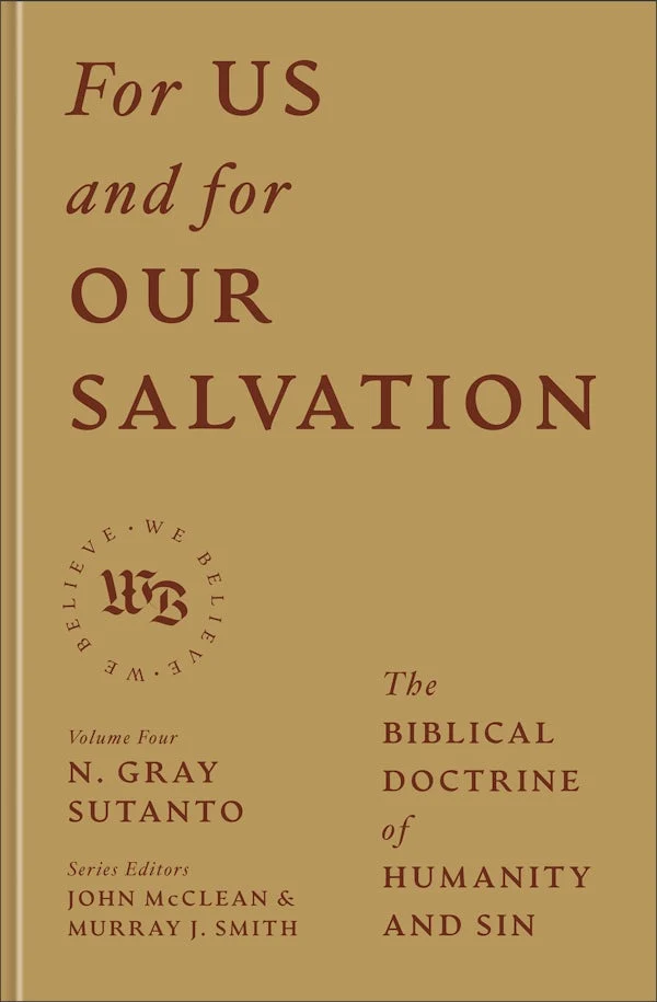 For Us and for Our Salvation by N. Gray Sutanto