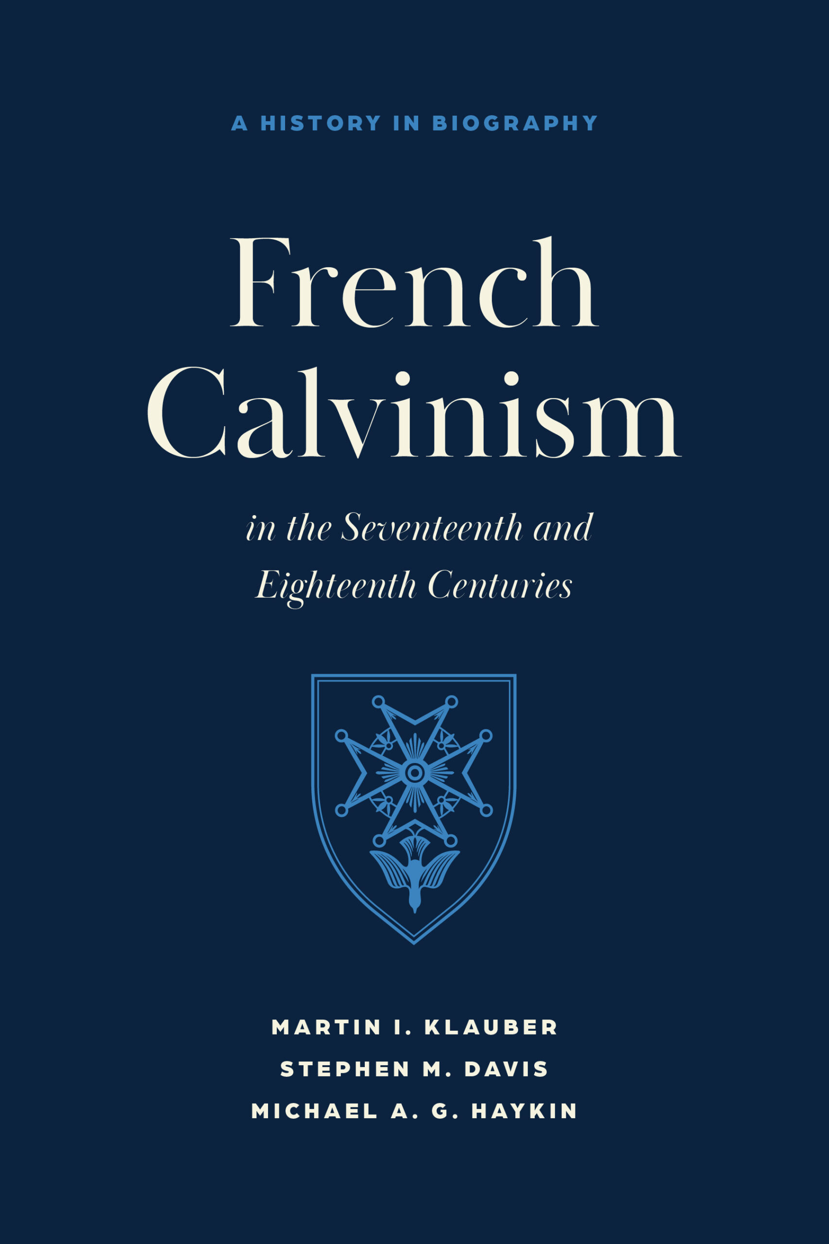 French Calvinism by Martin Klauber