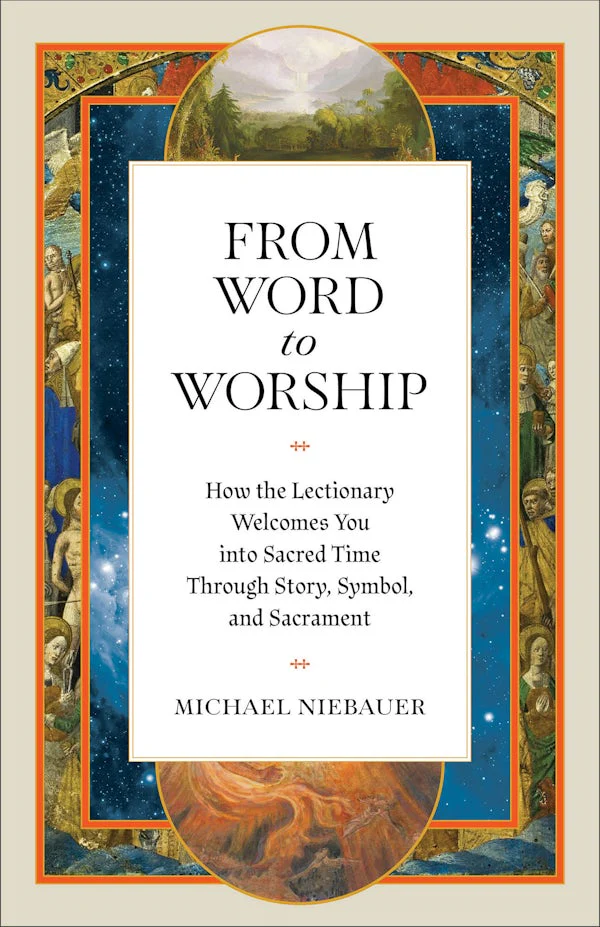 From Word to Worship by Michael Niebauer