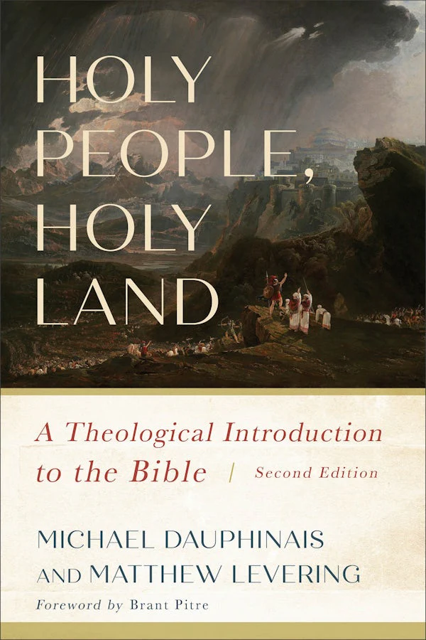 Holy People, Holy Land by Michael Dauphinais and Matthew Levering