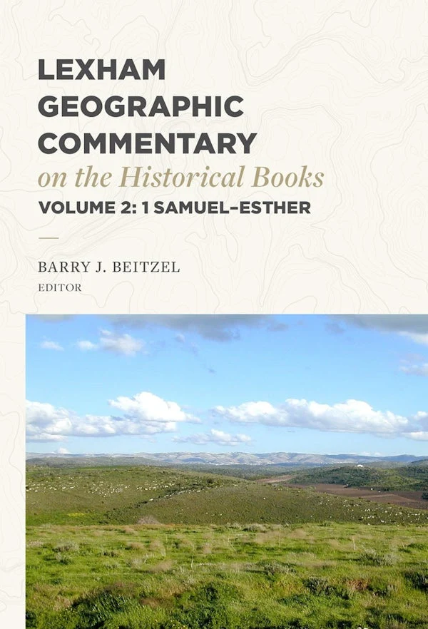 Lexham Geographic Commentary on the Historical Books, Volume 2 by Barry J. Beitzel (ed.)