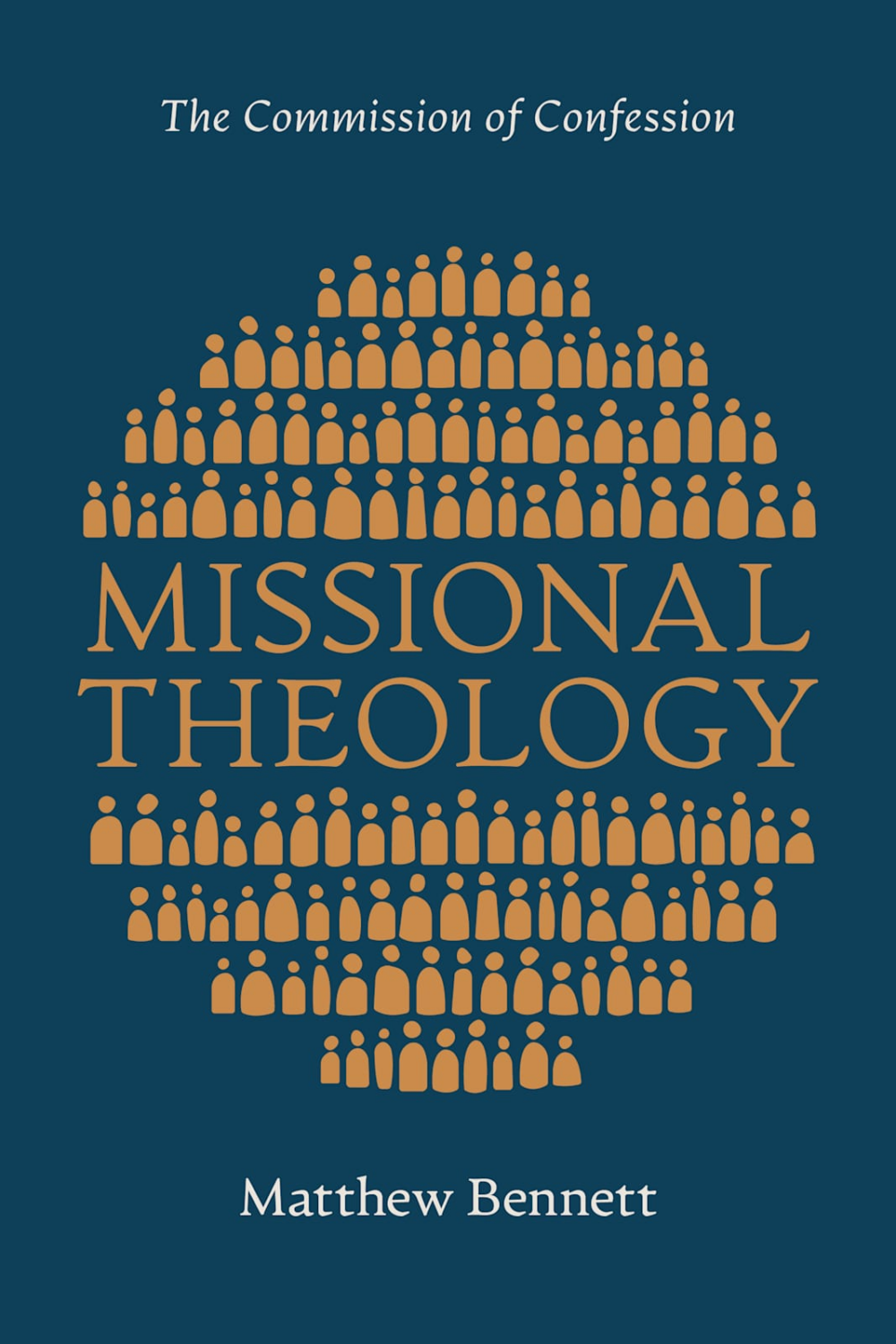 Missional Theology by Matthew Bennett
