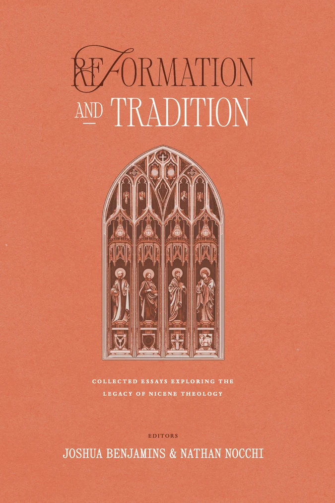 Reformation and Tradition by Joshua Benjamins