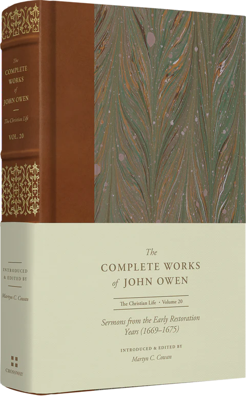 Sermons from the Early Restoration Years (1669-1675) by John Owen