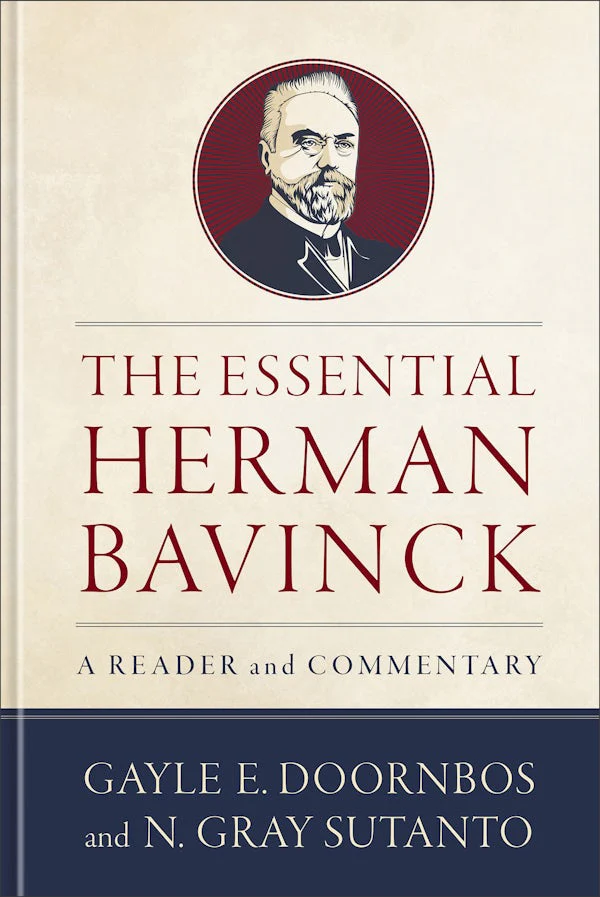 The Essential Herman Bavinck by Gayle E. Doornbos