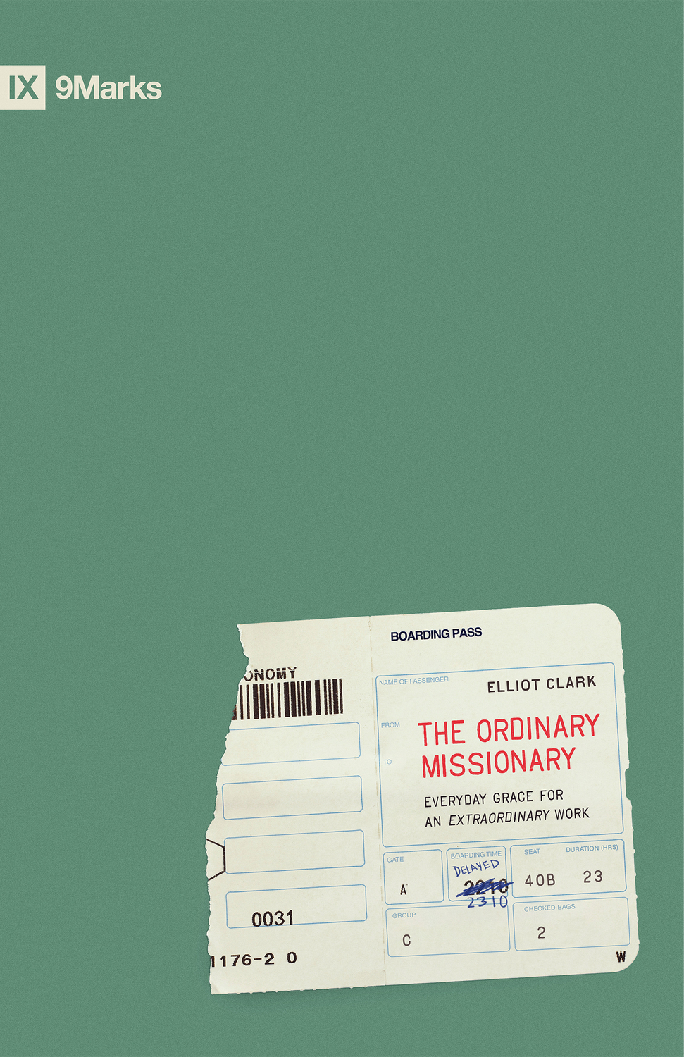 The Ordinary Missionary by Elliot Clark