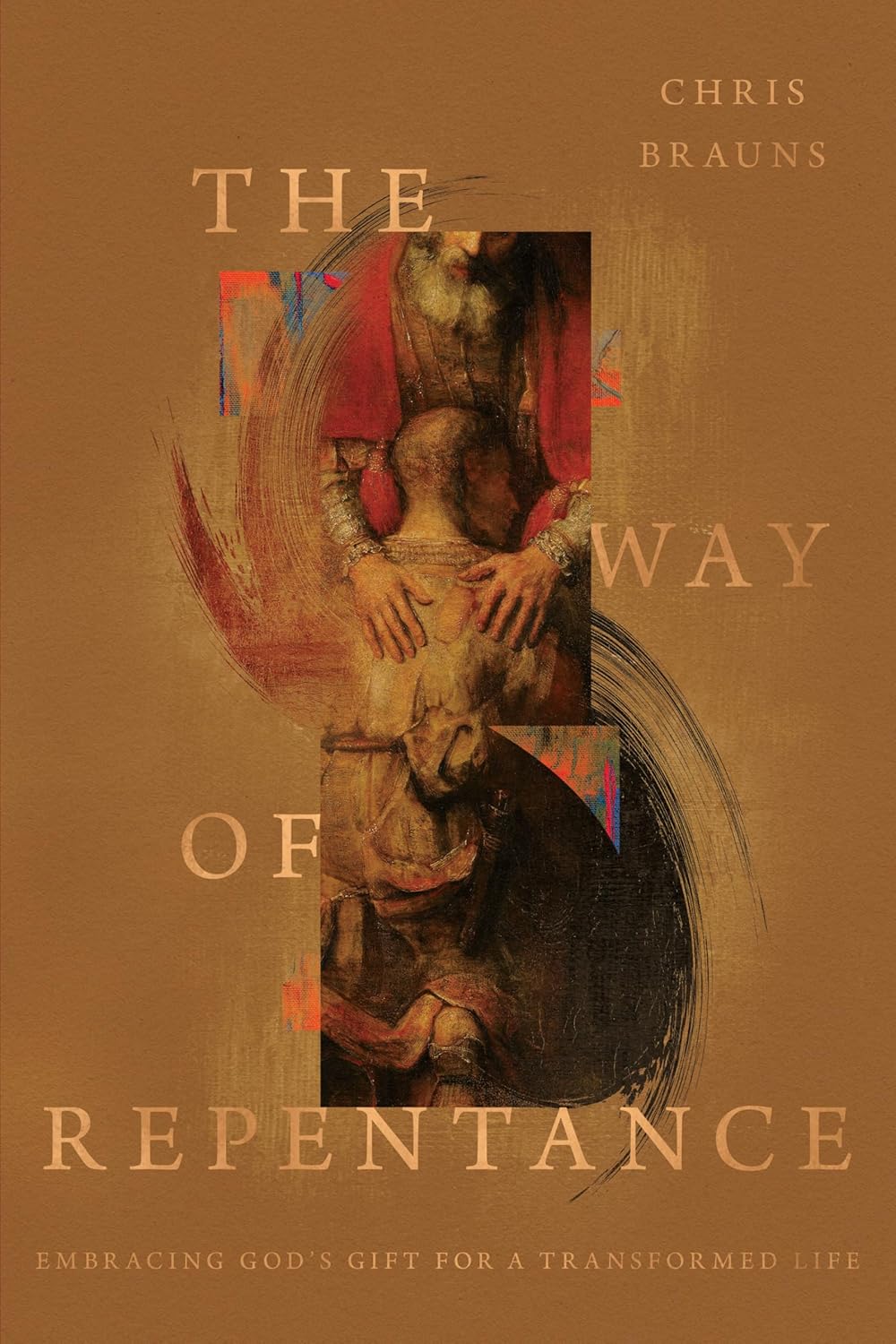 The Way of Repentance by Chris Brauns