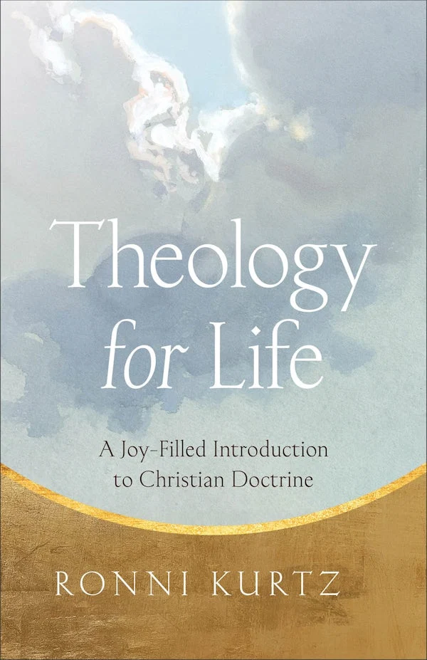 Theology for Life by Ronni Kurtz