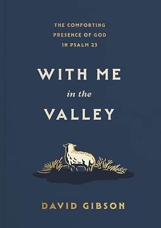 With Me in the Valley by David Gibson